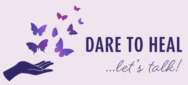Dare To Heal... Let's Talk!